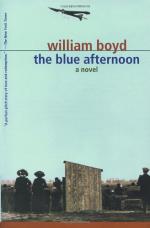 The Blue Afternoon: A Novel by William Boyd (writer)