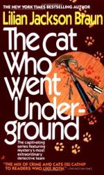The Cat Who Went Underground by Lilian Jackson Braun