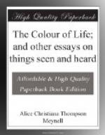 The Colour of Life; and other essays on things seen and heard by Alice Meynell