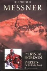 The Crystal Horizon Everest-the First Solo Ascent by Reinhold Messner