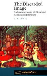 The Discarded Image: An Introduction to Medieval and Renaissance Literature by C. S. Lewis