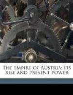 The Empire of Austria; Its Rise and Present Power