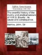 The Eventful History of the Mutiny and Piratical Seizure of H.M.S. Bounty: Its Cause and Consequences by Sir John Barrow