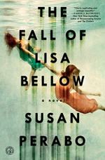 The Fall of Lisa Bellow by Perabo, Susan