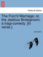 The Forc'd Marriage by Aphra Behn