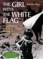 The Girl with the White Flag by Tomiko Higa
