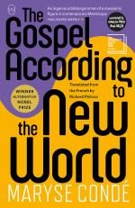 The Gospel According to the New World by Maryse Condé