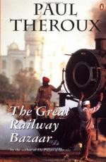 The Great Railway Bazaar: By Train Through Asia by Paul Theroux