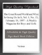 The Great Round World and What Is Going On In It, Vol. 1, No. 15, February 18, 1897 by 