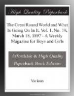 The Great Round World and What Is Going On In It, Vol. 1, No. 19, March 18, 1897 by 