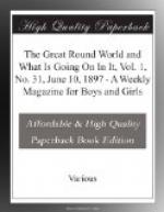 The Great Round World and What Is Going On In It, Vol. 1, No. 31, June 10, 1897 by 