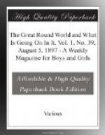 The Great Round World and What Is Going On In It, Vol. 1, No. 39, August 5, 1897 by 