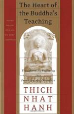 The Heart of the Buddha's Teaching by Nhat Hanh