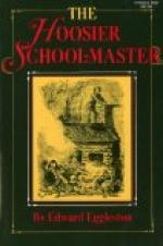 The Hoosier Schoolmaster by Edward Eggleston