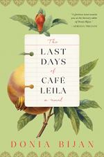 The Last Days of Café Leila by Bijan, Donia 