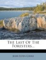 The Last of the Foresters by John Esten Cooke