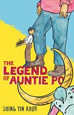 The Legend of Auntie Po by Shing Yin Khor