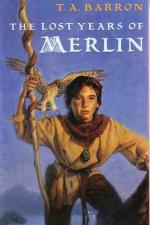 The Lost Years Of Merlin by T. A. Barron