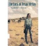 The Luck of Texas McCoy by Carolyn Meyer