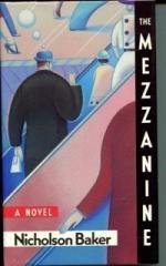 The Mezzanine: A Novel by Nicholson Baker