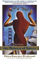 The Mistress of Spices by Chitra Banerjee Divakaruni