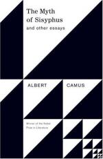 The Myth of Sisyphus and Other Essays by Albert Camus