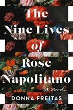 The Nine Lives of Rose Napolitano by Donna Freitas