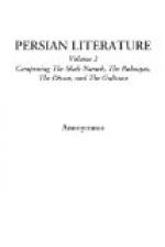 The Persian Literature, Comprising The Shah Nameh, The Rubaiyat, The Divan, and The Gulistan, Volume 2