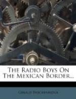 The Radio Boys on the Mexican Border by 