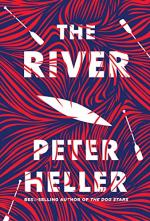The River: A Novel  by Peter Heller