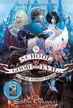 The School For Good and Evil #2: A World Without Princes  by Soman Chainani
