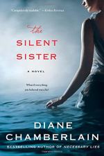The Silent Sister by Diane Chamberlain 