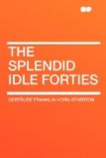 The Splendid Idle Forties by Gertrude Atherton