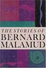 The Stories of Bernard Malamud by Bernard Malamud