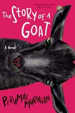 The Story of a Goat by Murugan, Perumal