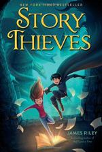 The Story Thieves by Riley, James