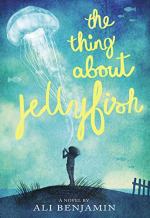 The Thing About Jellyfish by Ali Benjamin