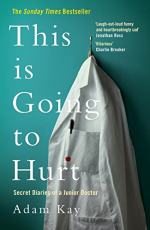 This Is Going to Hurt by Adam Kay