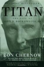 Titan: The Life of John D. Rockefeller, Sr by Ron Chernow
