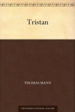 Tristan (by Thomas Mann) by Thomas Mann