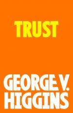 Trust and Victories by George V. Higgins