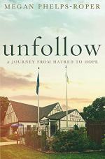Unfollow by Megan Phelps-Rope