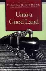 Unto a Good Land a Novel by Vilhelm Moberg