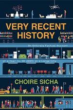 Very Recent History by Sicha, Choire  