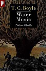 Water Music by T. Coraghessan Boyle