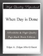 When Day is Done by Edgar Guest