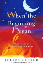 When the Beginning Began by Julius Lester