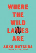 Where the Wild Ladies Are by Aoko Matsuda