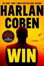 Win: A Novel by Harlan Coben