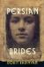 Persian Brides Literature Criticism by Dorit Rabinyan